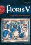 E.H.P. Cordfunke - Floris V een politieke moord in 1296