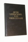 Venema, ds. E. predikant Gereformeerde Gemeente - Op de leerschool van vrije genade 6 preken