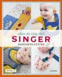 Marijke Michiels, Hilde Smeesters - Aan de slag met SINGER - Babyspulletjes