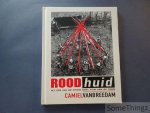Camiel van Breedam / Rik Pinxten, Etienne Wils, Yves T'Sjoen, Willem Elias, Roger de Neef, Christophe Busch. - ROODhuid: het zien van uw steden doet pijn aan de ogen. Camiel van Breedam.