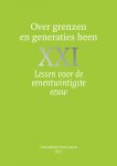  - Over grenzen en generaties heen 18 lessen voor de eenentwintigste eeuw