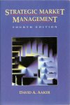 Aaker, David A. - Strategic Market management