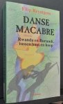 REYNTJENS Filip - Danse macabre. Rwanda en Burundi tussen haat en hoop