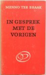 Braak Menno ter - In gesprek met de vorigen