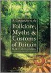 Marc Alexander - A Companion to the Folklore, Myths & Customs of Britain