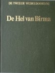 HOEK, K.A. VAN DEN (RED.), - De hel van Birma. Serie de tweede wereldoorlog.