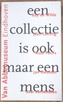 WILDE, EDY DE., LEERING, JEAN., FUCHS, RUDI. & DEBBAUT, JAN. - Een collectie is ook een mens, Over verzamelen