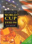 Rollin, Jack - The Guiness Record of the World Cup 1930-94 (Includes a special 16-page focus on Ireland and a full colour guide to team strips), 192 pag. paperback, zeer goede staat