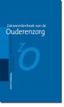 K.J. Fluijt - Zakwoordenboek van de ouderenzorg