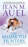  - The Mammoth Hunters Earth's Children, Book Three