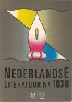 Anbeek, Ton, Hugo Brems, Piet Couttenier, Ada Deprez, Paul de Wispelaere, Joris Gerits, Marcel Janssens, Anne Marie Musschoot, Harry Scholten, Paul van Aken, Peter van Zonneveld - Nederlandse literatuur na 1830