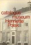 KARNEBEEK-VAN ROYEN, D.A. VAN - Catalogus Museum Henriete Polak