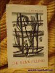 BELDER, DE, JOZEF L. - DE VERVULLING. BELDER, DE, JOZEF L. - DE VERVULLING.