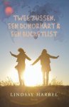 Lindsay Harrel - Twee zussen, een donorhart & een bucketlist