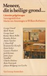 Amerongen, Martin van & William Rothuizen - Meneer, dit is heilige grond...Literaire pelgrimages Amerongen, Martin van & William Rothuizen - Meneer, dit is heilige grond...Literaire pelgrimages