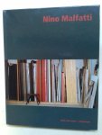Malfatti, Nino / Wollek, Elisabeth / Sindermann, Jürgen - Nino Malfatti Bilder aller Zeiten