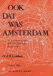 R.B. Evenhuis - Ook dat was Amsterdam - Vierde deel