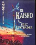 Lustbader, Eric .. Vertaling Irene - Tjemmes-Lodewijk - De Kaisho