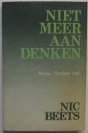 Beets Nic - Niet meer aan denken Burma-Thailand 1943 2 verhalen