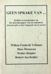 Veltman, Willem Frederik [e.a.] - Geen sprake van... Kritiek en commentaar op het interimrapport van de commissie Antroposofie en het vraagstuk van de rassen