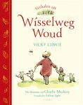 Vicky Cowie - Verhalen uit Wisselweg Woud