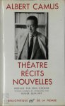 Albert Camus 14622 - Théâtre, récits, nouvelles