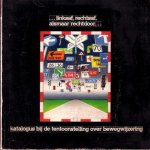 Janssen, Donald, Arthus Eger, Paul Mijksenaar, vormgeving, samenstelling en redactie, - …Linksaf, rechtsaf, alsmaar rechtdoor… Katalogus bij de tentoonstelling over bewegwijzering van de Beroepsvereniging Grafisch Vormgevers Nederland GVN.