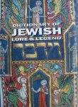 Unterman, Alan - Dictionary of Jewish   -   lore & legende