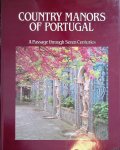 Binney, Marcus & Nicola Sapieh (introduction) - Country Manors of Portugal: a Passage through Seven Centuries