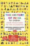 ARCHANA GARODIA AND GARODIA GUPTA - The History Of India Volume 1