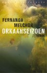 Fernanda Melchor - Orkaanseizoen