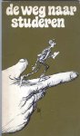 STRAATEN, PETER VAN (Illustr.), - De weg naar studeren.