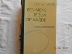 Janse W Drs - Mens te zyn op aarde / druk 1