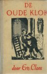 Claes, Ernest - De oude klok / band en schutbladontwerp Desiré Acket
