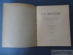 Tardy (pseud.: Henry Gustave Lengellé) - La Montre. 1. Les échappements à recul. Le spiral. La compensaton - 2. Les échappements à demi-recul, les échappements à repos - 3. Les échappements libres à ancre.