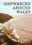 Bennett, T - Shipwrecks around Wales Volume 2