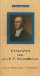 Kohlbrugge, H.F.  /  Natzijl, H. (samensteller) - Gedachten van Dr. H.F. Kohlbrugge over de Heidelbergse Catechismus