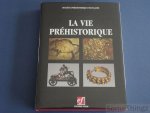 Société Préhistorique Française - La vie préhistorique.