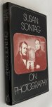 Sontag, Susan, - On photography. [First edition]