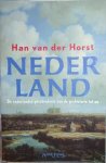 Horst, Han van der - Nederland / De vaderlandse geschiedenis van de prehistorie tot nu Horst, Han van der - Nederland / De vaderlandse geschiedenis van de prehistorie tot nu