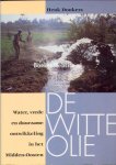 Donkers, Henk - De witte olie