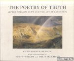 Newall, Christopher - The Poetry of Truth. Alfred William Hunt and the Art of Landscape