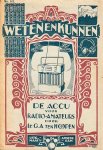 "Hoopen, G. A. ten (tekst); André Vlaanderen (omslagontwerp)" - De Accu voor Radio-Amateurs. Weten en Kunnen No. 142. Met 40 afbeeldingen