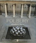 Rosemarie E. Pahlke, Pol Bury - Pol Bury Mit Oeuvrekatalog / Met oeuvrecatalogus / Avec catalogue raisonné