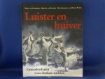 Donkelaar Maria van /Rooijen, Martine van / illustraties Heleen Brulot - Luister en huiver / griezelverhalen voor donkere nachten / voorleesboek