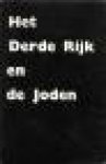 Poliakow, Leon; Josef Wulf - Het Derde Rijk en de joden: documenten en getuigenissen Poliakow, Leon; Josef Wulf - Het Derde Rijk en de joden: documenten en getuigenissen