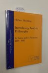 Hochberg, Herbert: - Introducing Analytic Philosophy: Its Sense and Its Nonsense - 1879-2002 (LOGOS: Studien zur Logik, Sprachphilosophie & Metaphysik)
