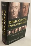 Israel, Jonathan I., - Democratic Enlightenment. Philosophy, Revolution, and Human Rights 1750-1790. [Hardcover]
