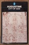 AUGUSTINE OF HIPPO. & KNOWLES, DAVID. - City of God (Concerning the City of God Against the Pagans)
