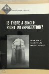 Michael Krausz - Is There a Single Right Interpretation?